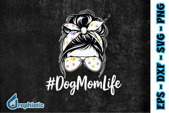 Dog Mom Life Happy Messy Bun Lover SVG Review