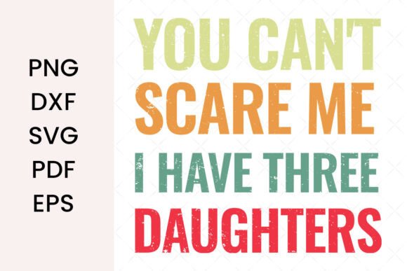 I Have Three Daughters SVG: A Designer’s Real-World Review