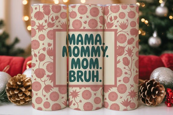 Mama Momny Mom Bruh Tumbler Wrap Review