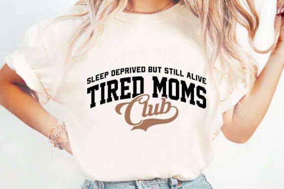 Mom Life Shirt Tired Moms Club Svg: A Real Designer’s Take